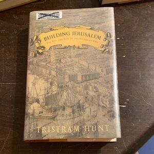 Building Jerusalem by Tristram Hunt